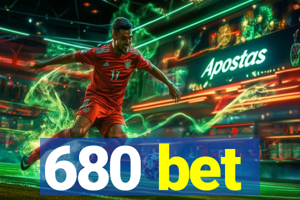 680 bet